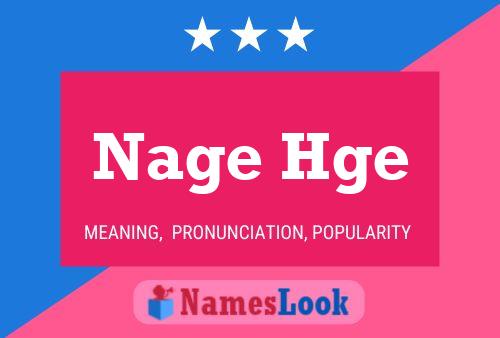 Nage Hge Name Poster