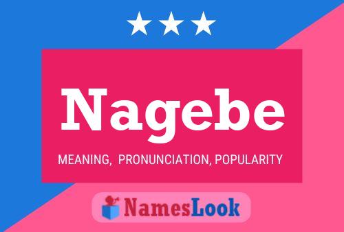 Nagebe Name Poster