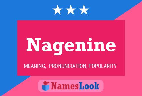 Nagenine Name Poster