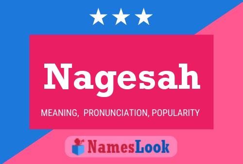 Nagesah Name Poster