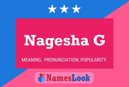 Nagesha G Name Poster