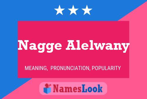 Nagge Alelwany Name Poster