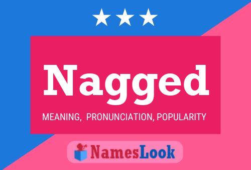 Nagged Name Poster