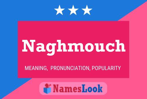 Naghmouch Name Poster