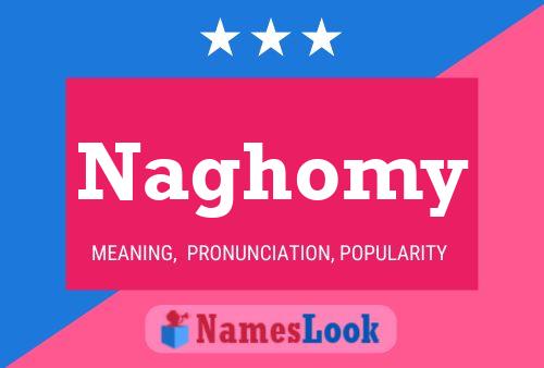 Naghomy Name Poster