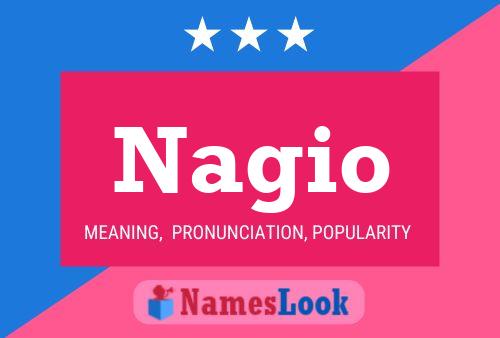 Nagio Name Poster