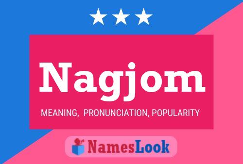 Nagjom Name Poster