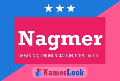 Nagmer Name Poster