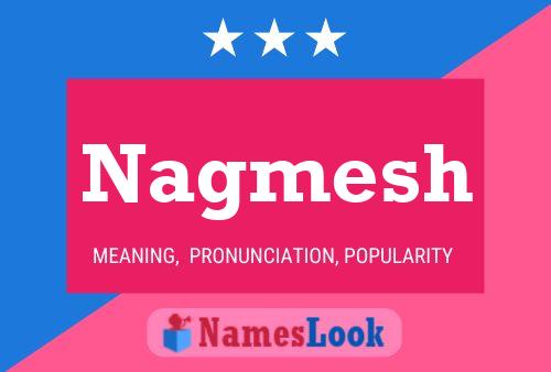 Nagmesh Name Poster