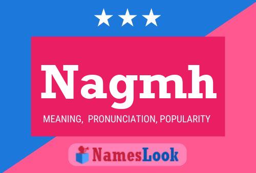 Nagmh Name Poster