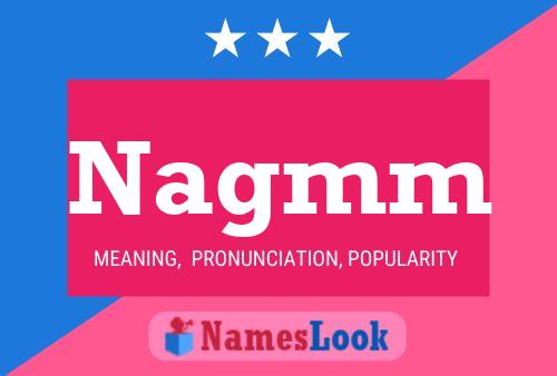 Nagmm Name Poster