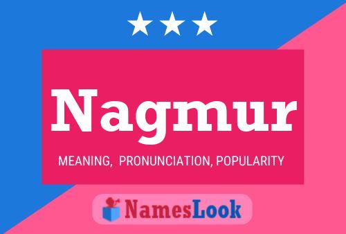 Nagmur Name Poster