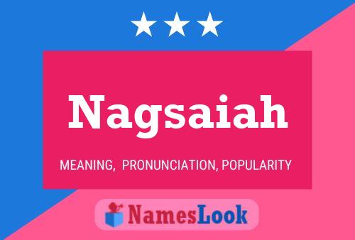 Nagsaiah Name Poster