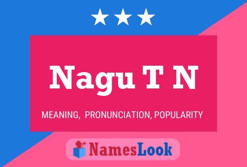 Nagu T N Name Poster