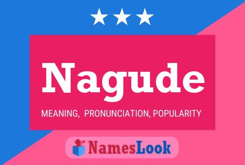 Nagude Name Poster