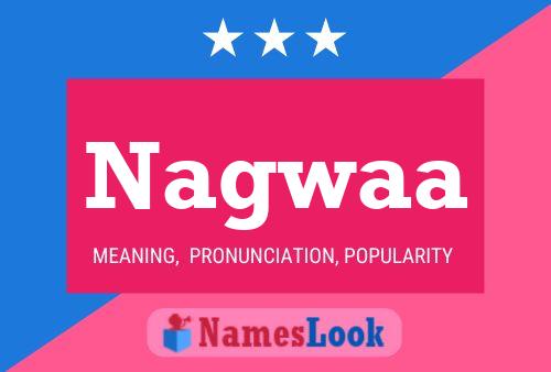 Nagwaa Name Poster