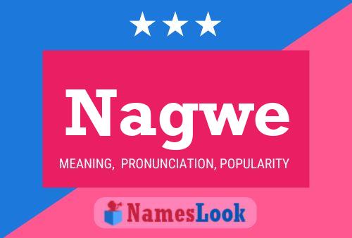 Nagwe Name Poster