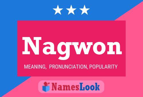 Nagwon Name Poster