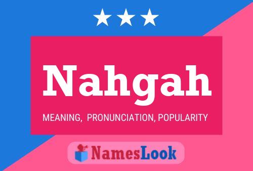 Nahgah Name Poster