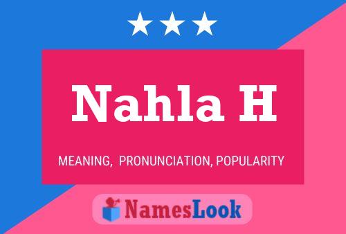 Nahla H Name Poster