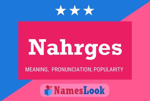 Nahrges Name Poster