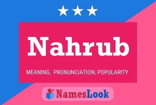 Nahrub Name Poster