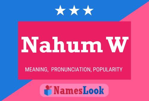 Nahum W Name Poster