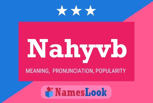 Nahyvb Name Poster