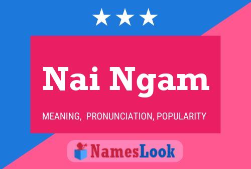 Nai Ngam Name Poster