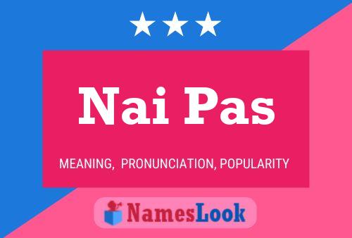 Nai Pas Name Poster