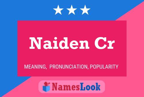 Naiden Cr Name Poster