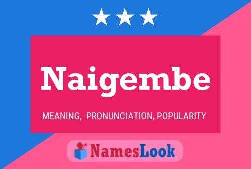 Naigembe Name Poster