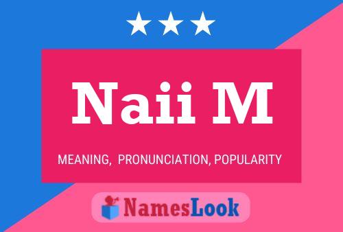 Naii M Name Poster