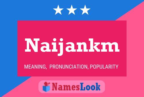 Naijankm Name Poster