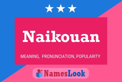 Naikouan Name Poster