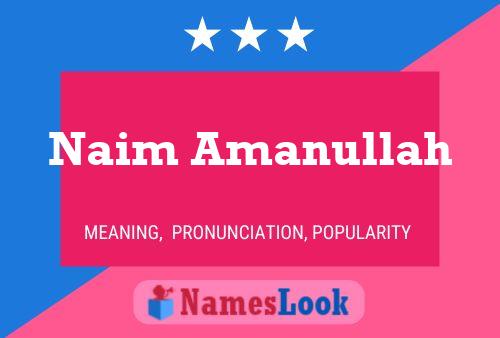 Naim Amanullah Name Poster