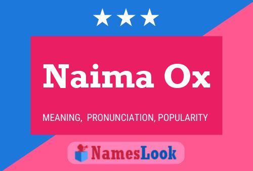 Naima Ox Name Poster