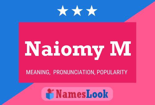 Naiomy M Name Poster