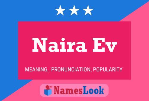 Naira Ev Name Poster