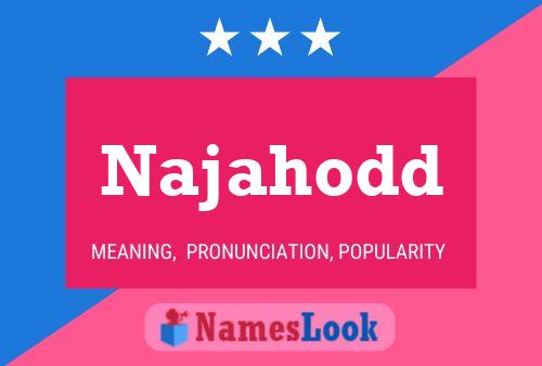 Najahodd Name Poster