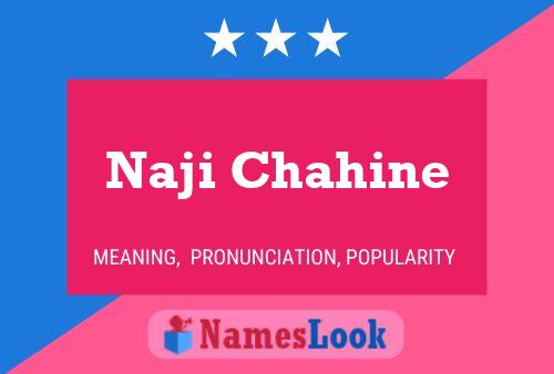 Naji Chahine Name Poster