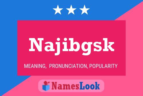 Najibgsk Name Poster