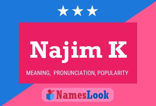 Najim K Name Poster