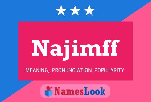 Najimff Name Poster