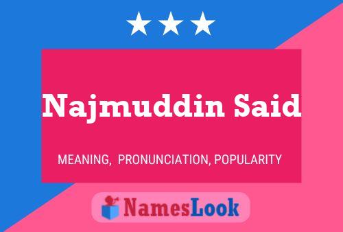 Najmuddin Said Name Poster