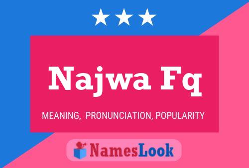 Najwa Fq Name Poster