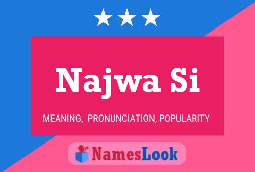 Najwa Si Name Poster