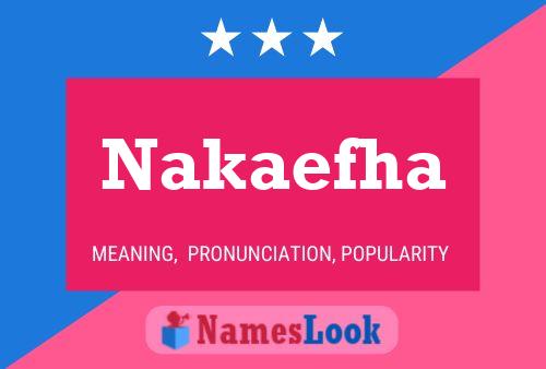 Nakaefha Name Poster