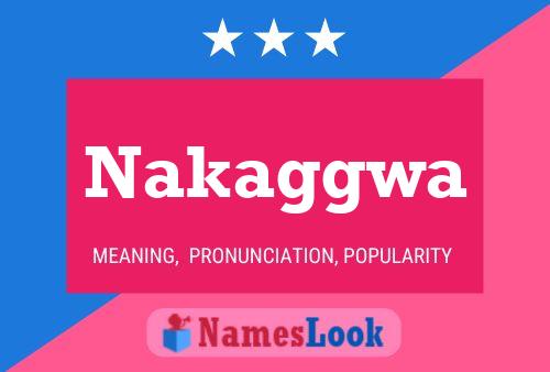 Nakaggwa Name Poster