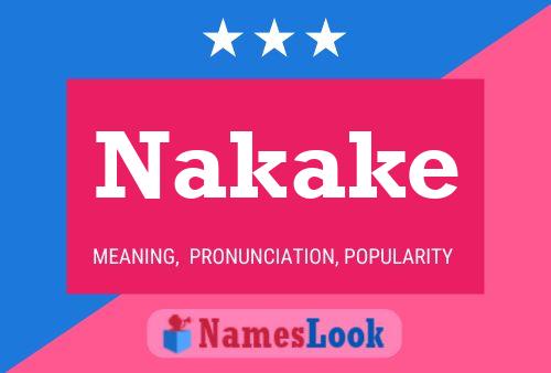 Nakake Name Poster